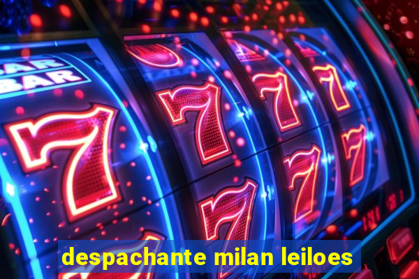 despachante milan leiloes